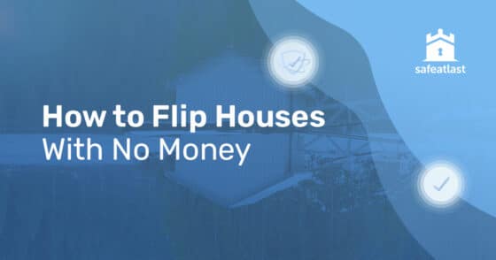 How to Flip Houses With No Money