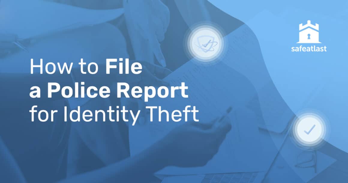 How to File a Police Report for Identity Theft