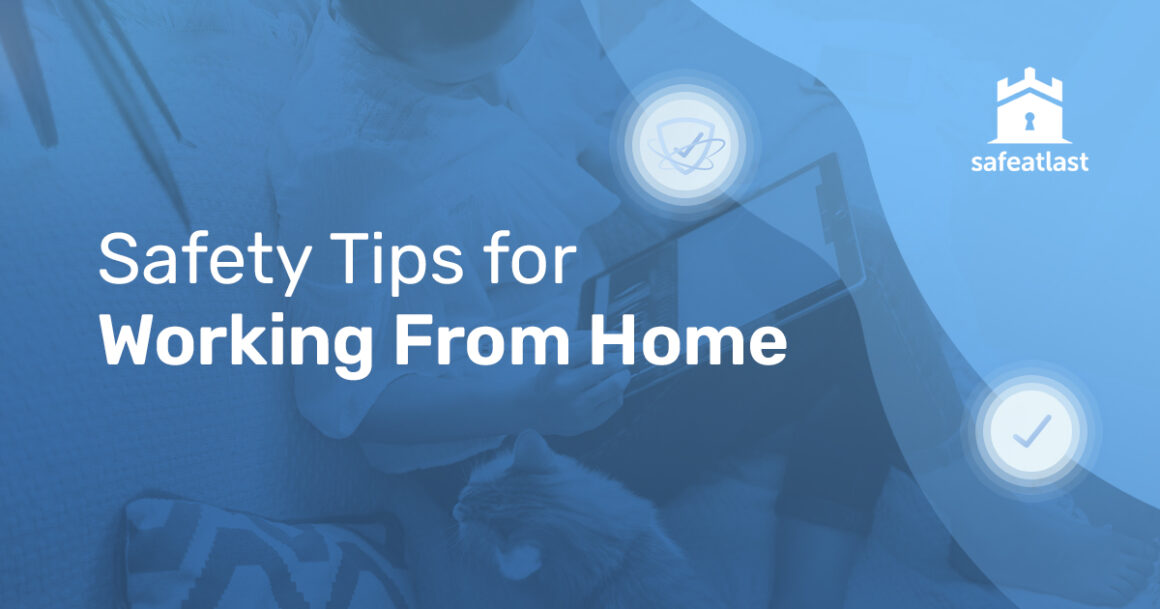Safety Tips for Working From Home